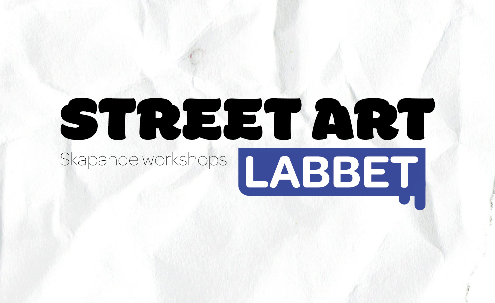 Logotyp med texten Street art labbet Skapande workshops. Mot en vit bakgrund i form av ett skrynkligt papper.  